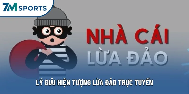 Lý giải hiện tượng lừa đảo trực tuyến Lý giải hiện tượng lừa đảo trực tuyến